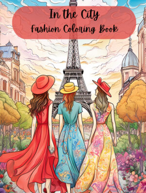 In the City Fashion Coloring Book